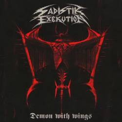 Sadistik Exekution : Demon with Wings